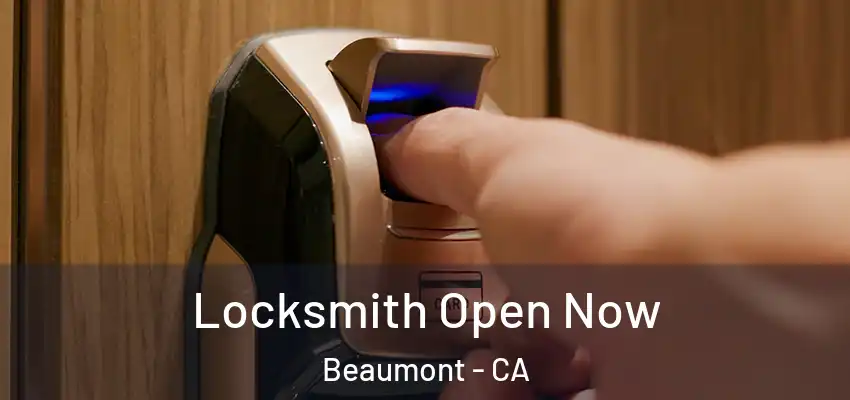  Locksmith Open Now Beaumont - CA