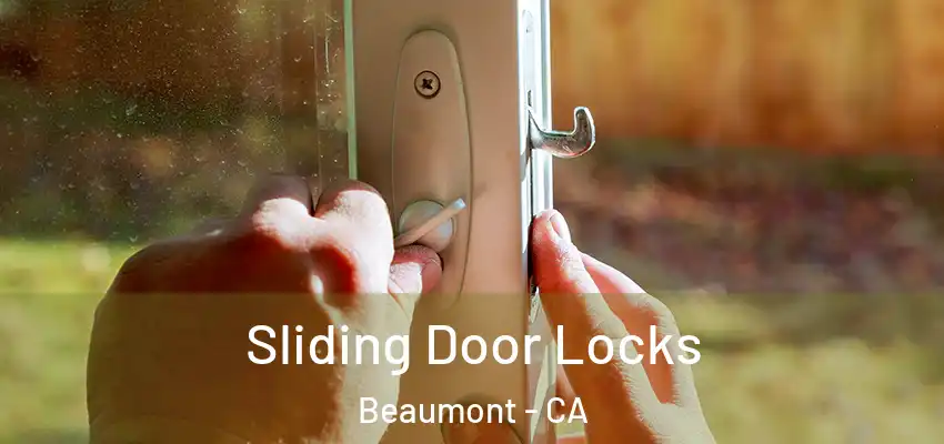  Sliding Door Locks Beaumont - CA